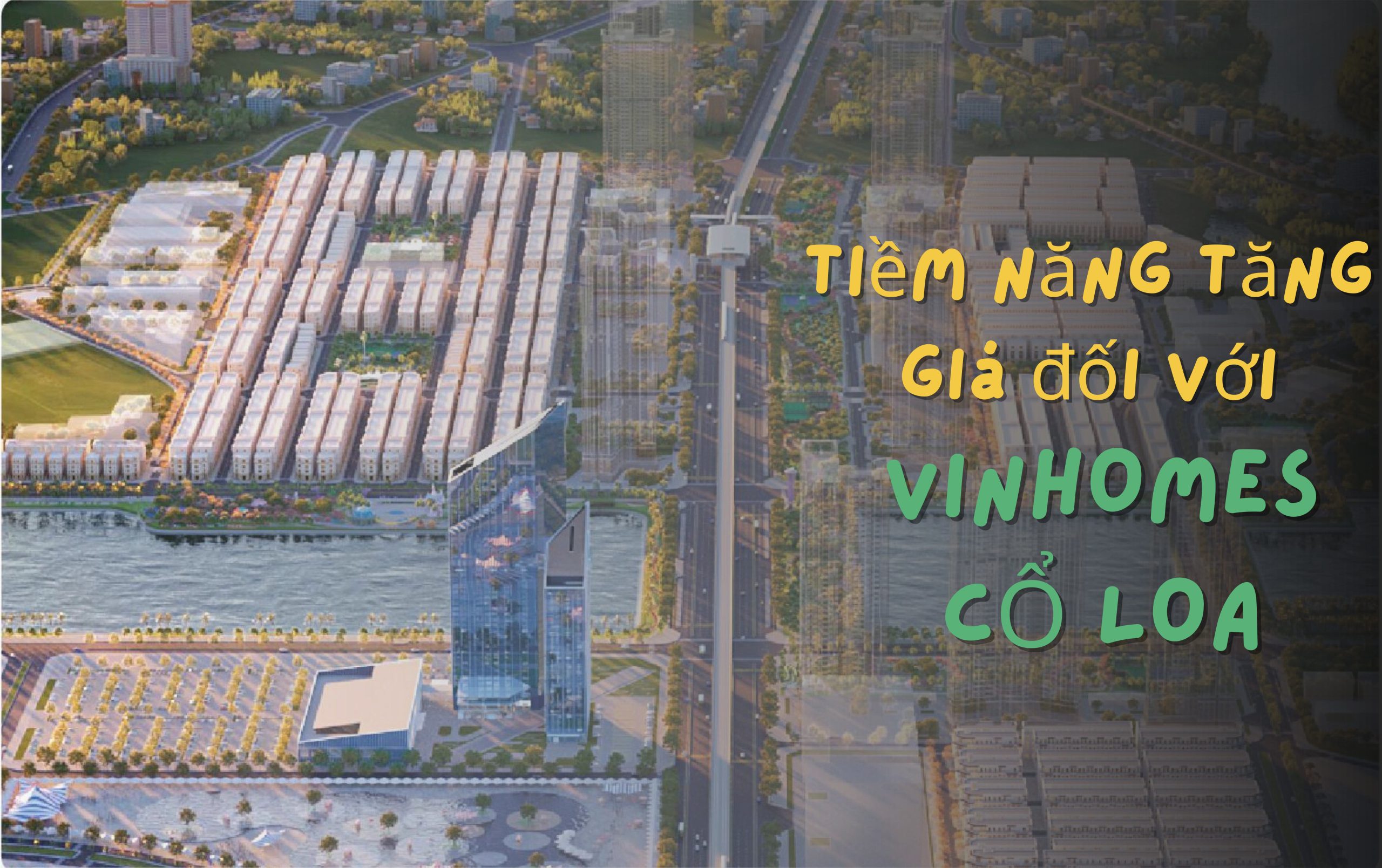 Tiềm năng tăng giá Vinhomes Cổ Loa (ảnh minh họa)