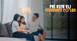 Những khoản phí phải trả tại Vinhomes Cổ Loa